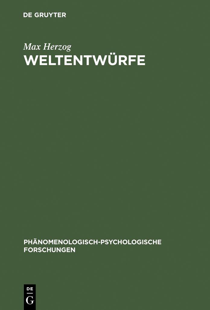 Weltentwurfe: Ludwig Binswangers phanomenologische Psychologie