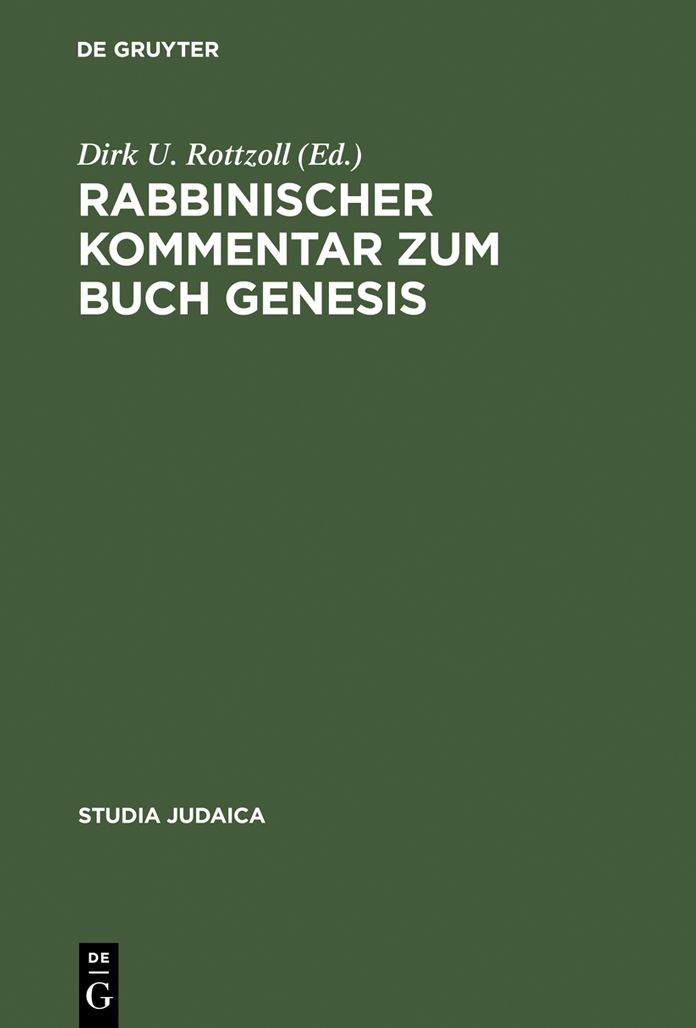 Rabbinischer Kommentar zum Buch Genesis: Darstellung der Rezeption des Buches Genesis in Mischna und Talmud unter Angabe targumischer und midraschischer Paralleltexte