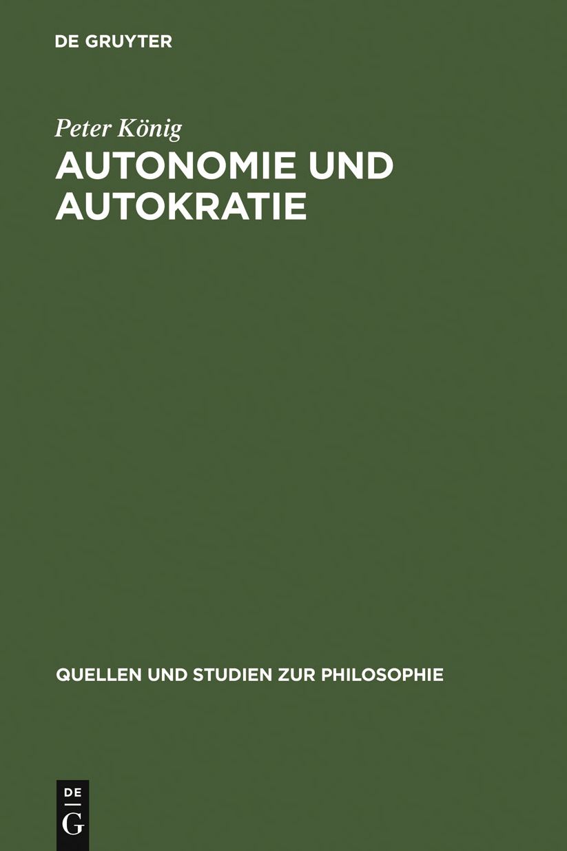 Autonomie und Autokratie: Uber Kants Metaphysik der Sitten