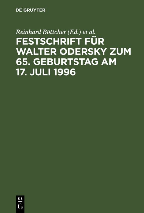 Festschrift Fur Walter Odersky: Zum 65. Geburtstag am 17. Juli 1996