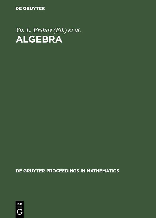 Algebra: Proceedings of the 3rd International Conference on Algebra, Held in Krasnoyarsk, Russia, August 23-28, 1993