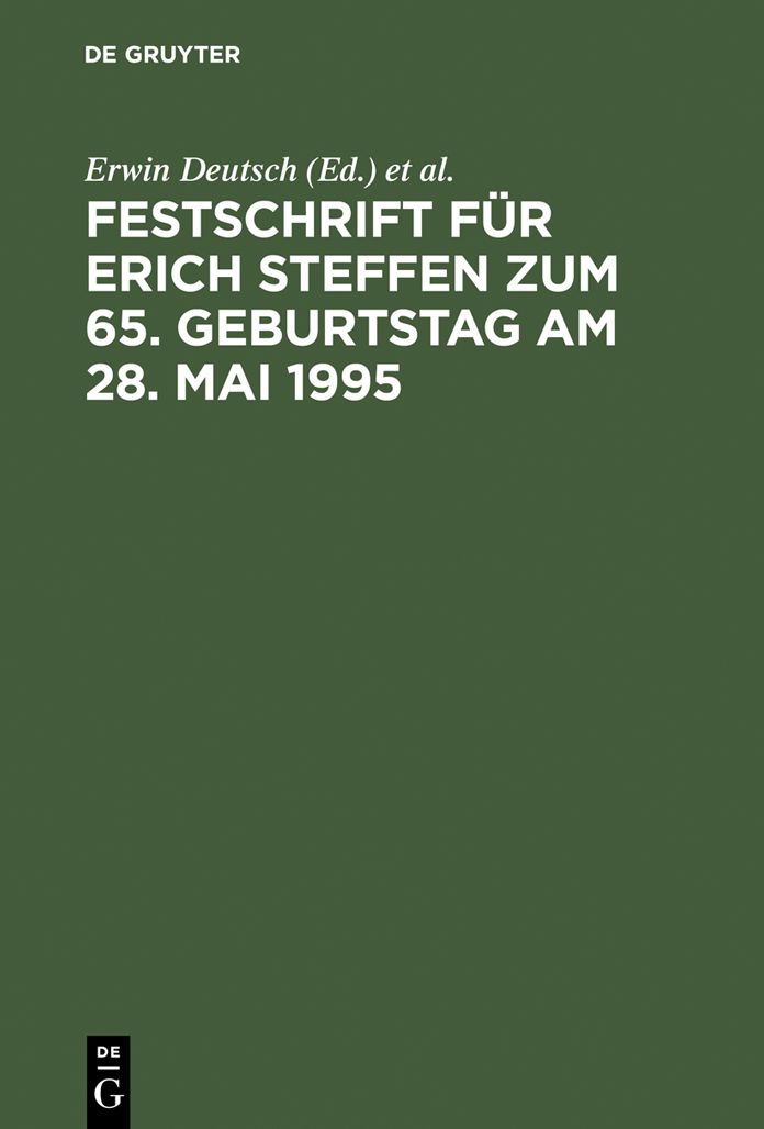 Festschrift fur Erich Steffen zum 65. Geburtstag am 28. Mai 1995: Der Schadensersatz und seine Deckung