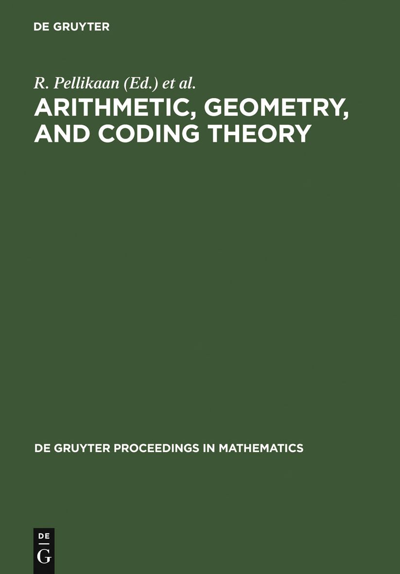 Arithmetic, Geometry, and Coding Theory: Proceedings of the International Conference held at Centre International de Rencontres de Mathematiques (CIRM), Luminy, France, June 28 - July 2, 1993