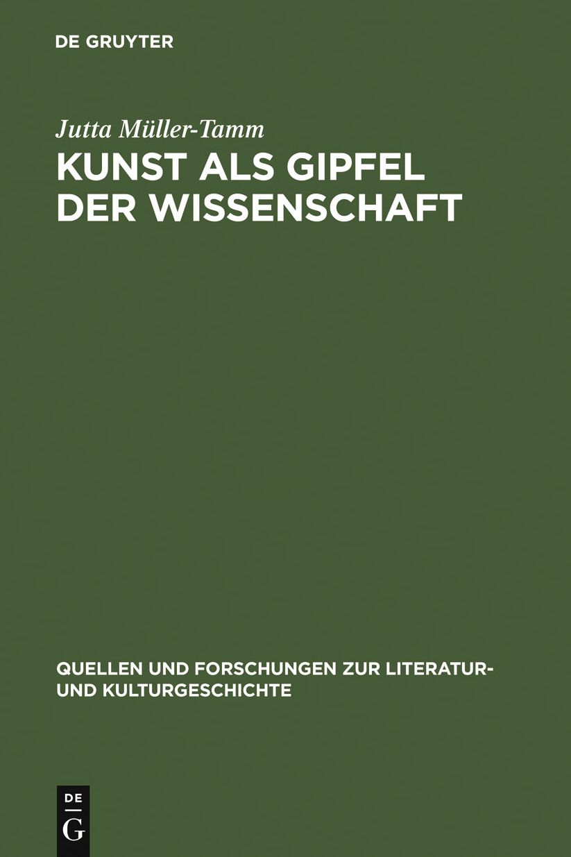 Kunst als Gipfel der Wissenschaft: Asthetische und wissenschaftliche Weltaneignung bei Carl Gustav Carus
