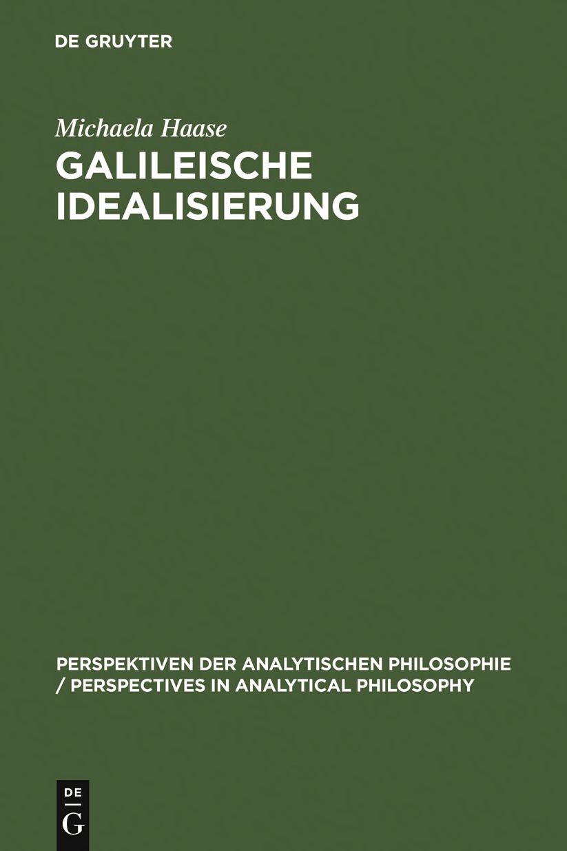 Galileische Idealisierung: Ein pragmatisches Konzept