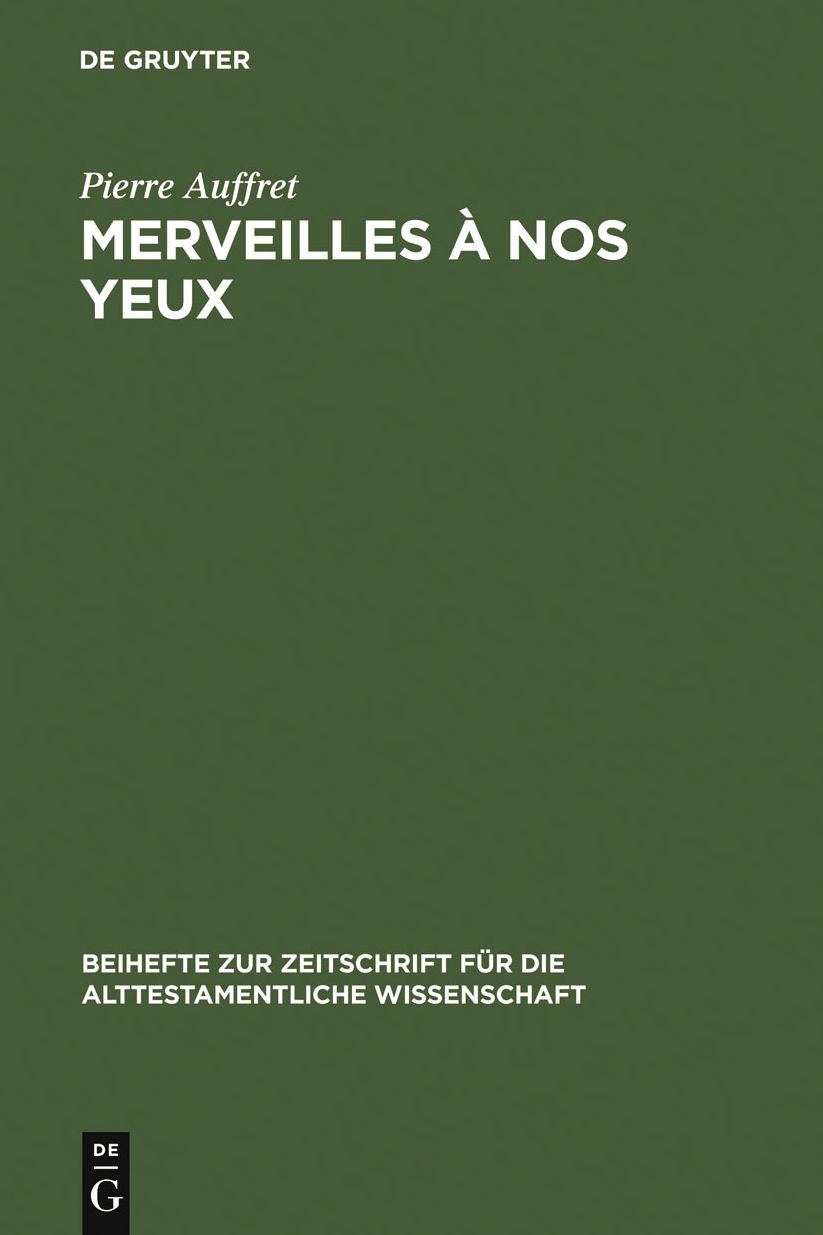 Merveilles a nos yeux: Etude structurelle de vingt psaumes dont celui de 1Ch 16,8-36