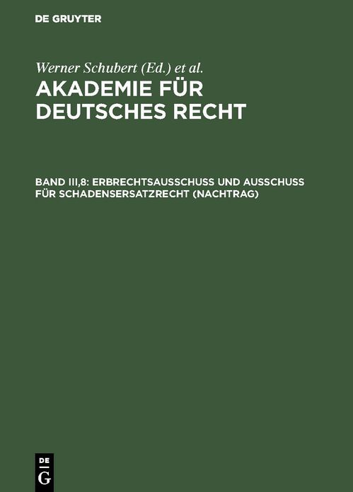 Erbrechtsausschuss und Ausschuss fur Schadensersatzrecht (Nachtrag)