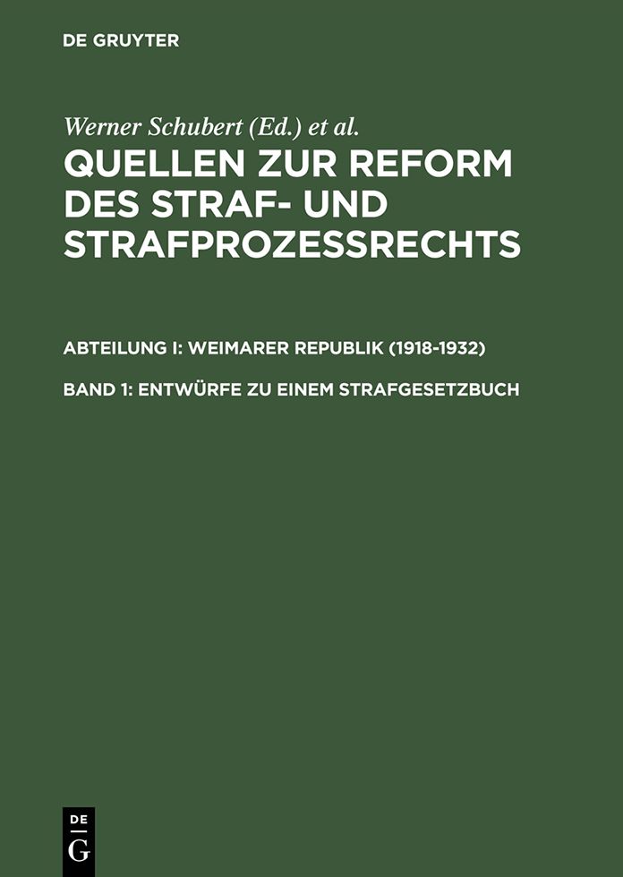 Entwurfe zu einem Strafgesetzbuch: (1919, 1922, 1924/25 und 1927)