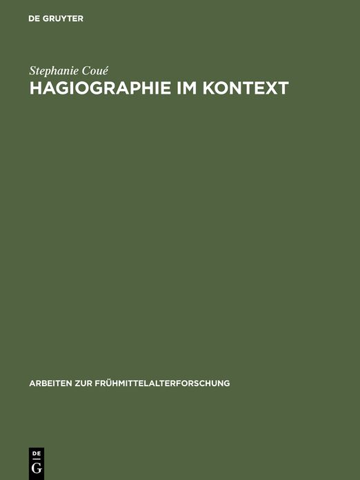 Hagiographie im Kontext: Schreibanlass und Funktion von Bischofsviten aus dem 11. und vom Anfang des 12. Jahrhunderts