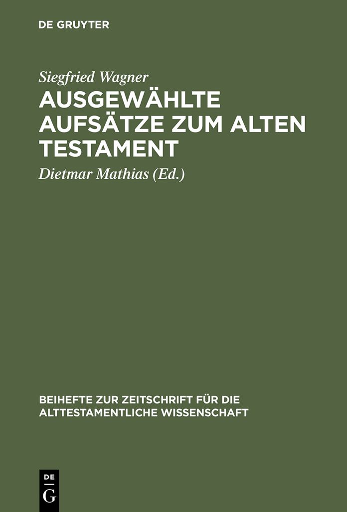 Ausgewahlte Aufsatze zum Alten Testament