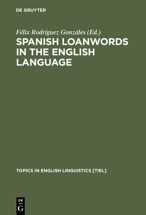 Spanish Loanwords in the English Language: A Tendency towards Hegemony Reversal