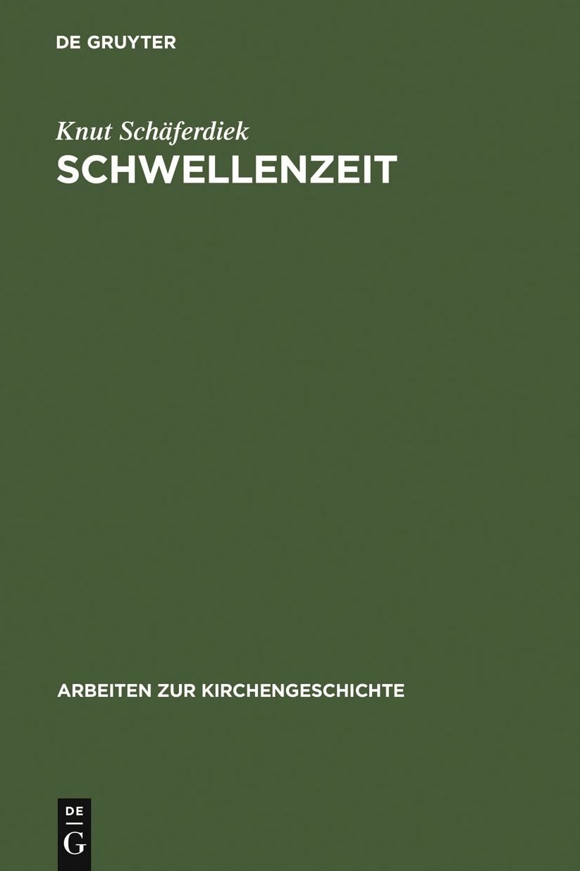 Schwellenzeit: Beitrage zur Geschichte des Christentums in Spatantike und Fruhmittelalter