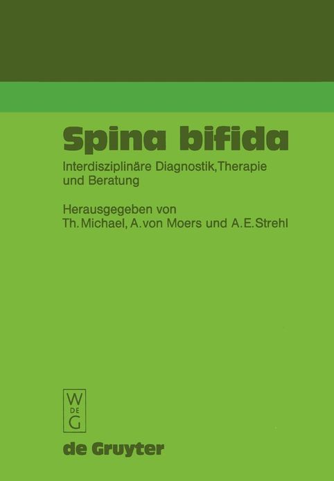 Spina bifida: Interdisziplinare Diagnostik, Therapie und Beratung