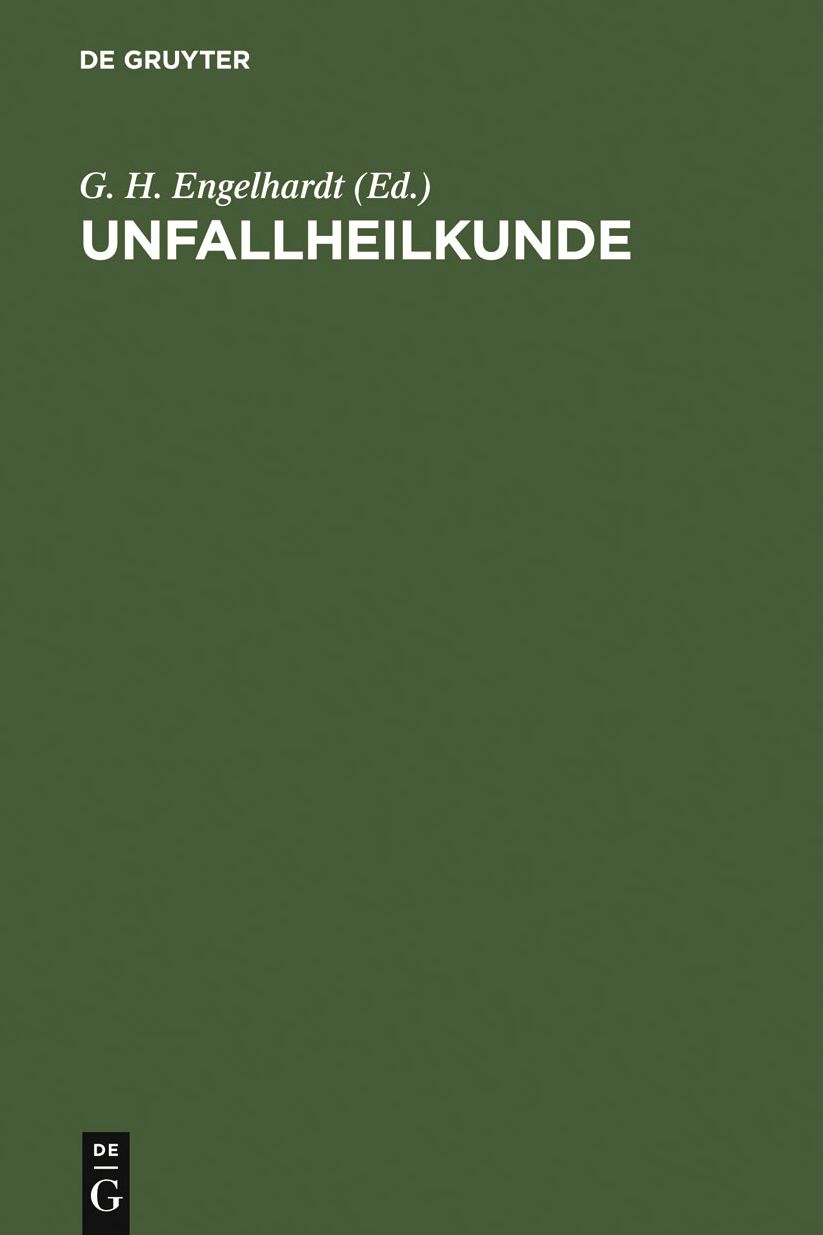 Unfallheilkunde: Ein Leitfaden fur Klinik und Praxis