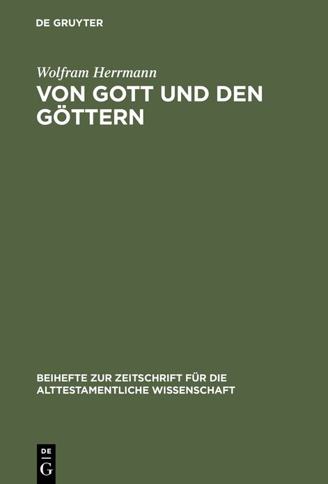 Von Gott und den Gottern: Gesammelte Aufsatze zum Alten Testament