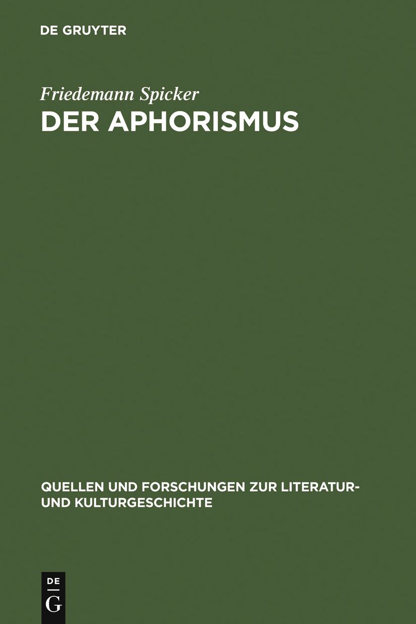 Der Aphorismus: Begriff und Gattung von der Mitte des 18. Jahrhunderts bis 1912