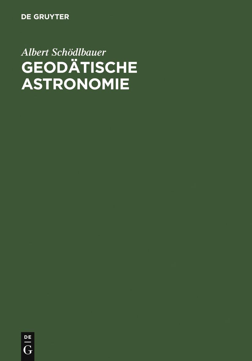 Geodätische Astronomie: Grundlagen und Konzepte