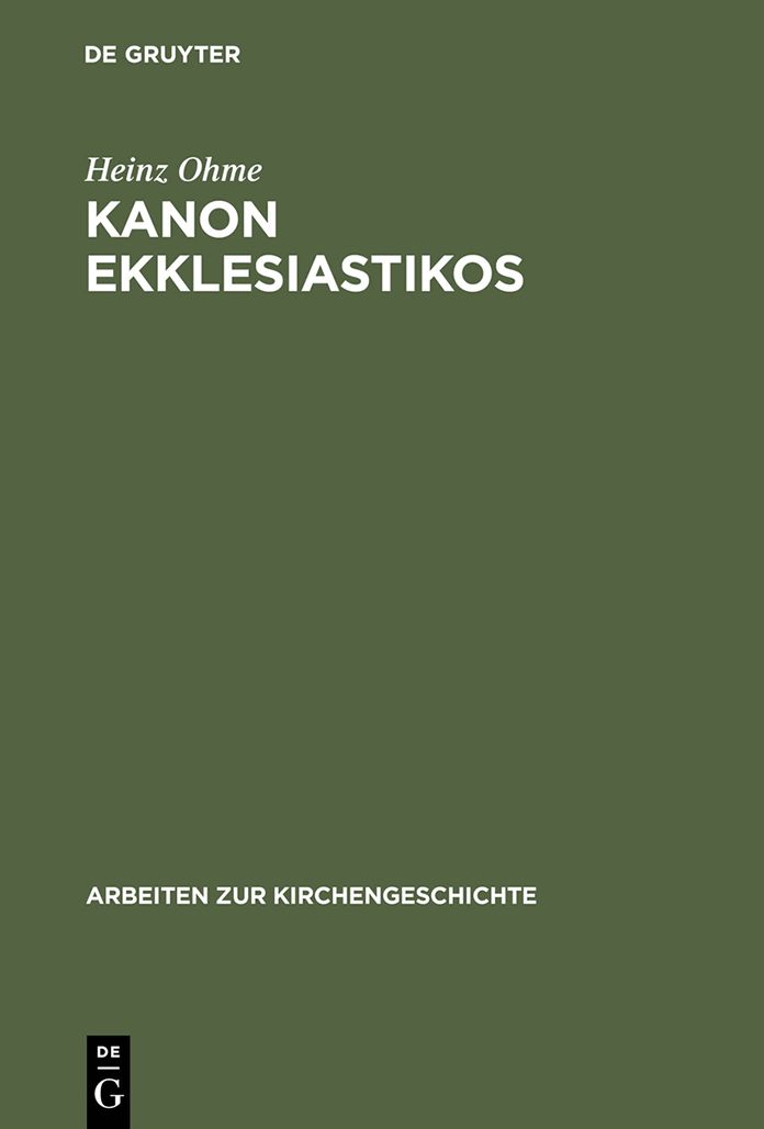 Kanon ekklesiastikos: Die Bedeutung des altkirchlichen Kanonbegriffs