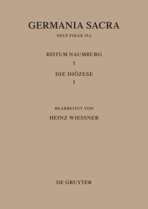 Die Bistumer der Kirchenprovinz Magdeburg: Das Bistum Naumburg 1,1: Die Diozese