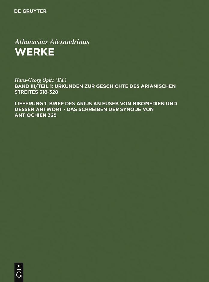 Brief des Arius an Euseb von Nikomedien und dessen Antwort - Das Schreiben der Synode von Antiochien 325