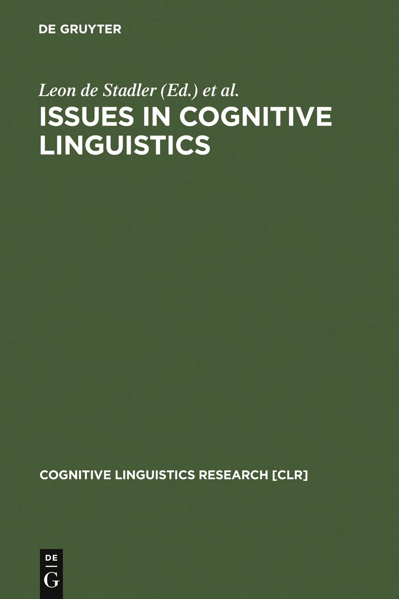 Issues in Cognitive Linguistics: 1993 Proceedings of the International Cognitive Linguistics Conference