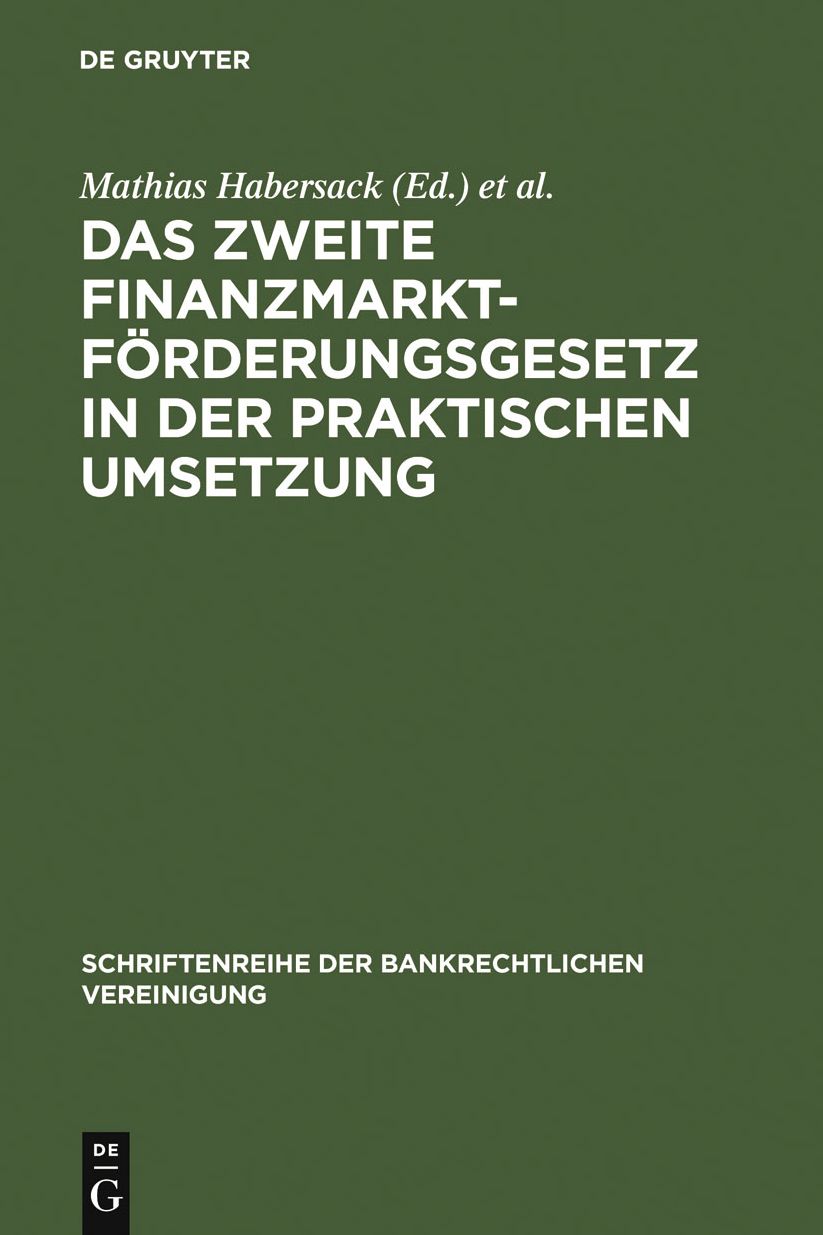 Das Zweite Finanzmarktforderungsgesetz in der praktischen Umsetzung: Bankrechtstag 1995
