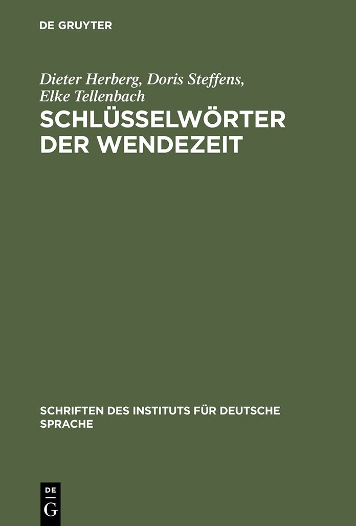 Schlusselworter der Wendezeit: Worter-Buch zum offentlichen Sprachgebrauch 1989/90