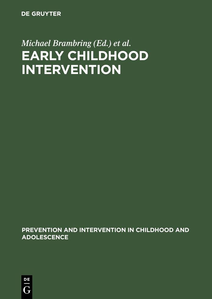 Early Childhood Intervention: Theory, Evaluation, and Practice