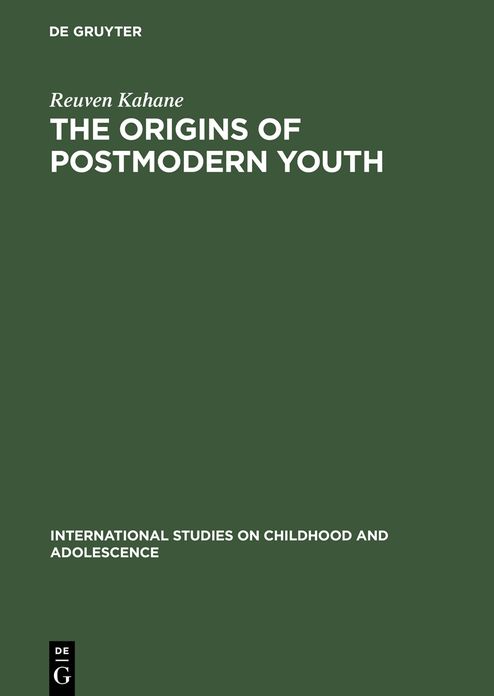 The Origins of Postmodern Youth: Informal Youth Movements in a Comparative Perspective
