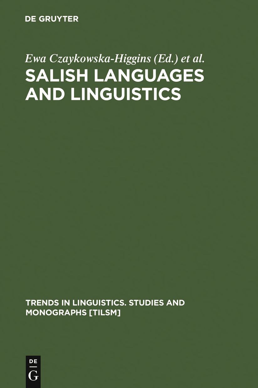 Salish Languages and Linguistics: Theoretical and Descriptive Perspectives
