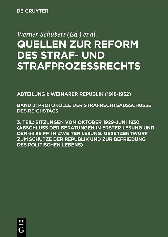 Sitzungen vom Oktober 1929-Juni 1930 (Abschluss der Beratungen in erster Lesung und der 86 ff. in zweiter Lesung. Gesetzentwurf zum Schutze der Republik und zur Befriedung des politischen Lebens)