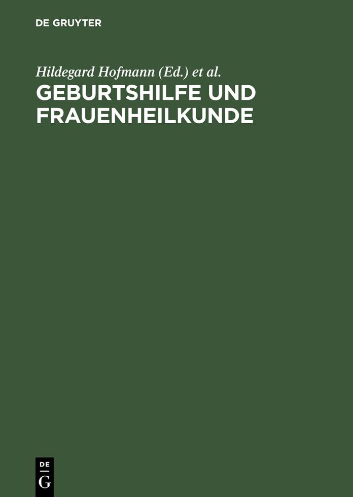 Geburtshilfe und Frauenheilkunde: Lehrbuch fur Gesundheitsberufe