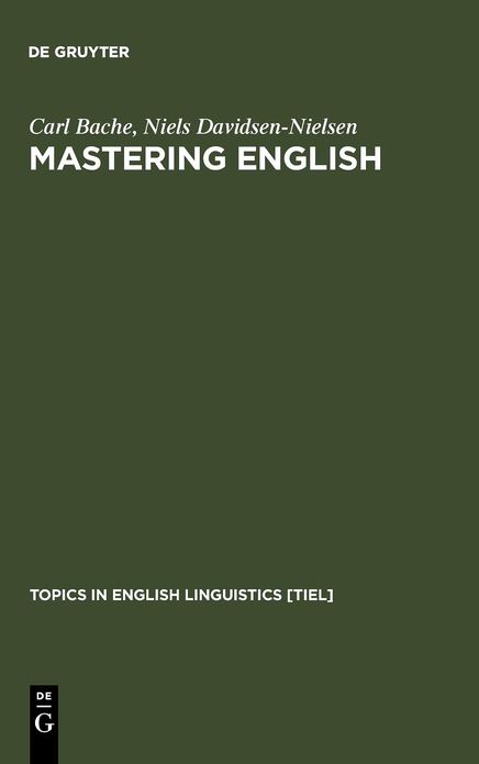 Mastering English: An Advanced Grammar for Non-native and Native Speakers