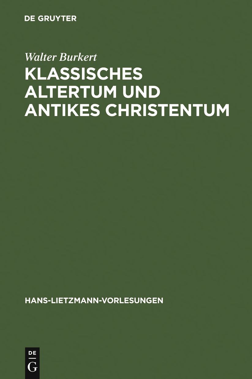 Klassisches Altertum und antikes Christentum: Probleme einer ubergreifenden Religionswissenschaft