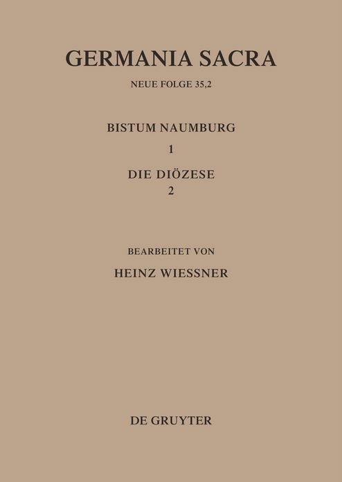 Die Bistumer der Kirchenprovinz Magdeburg: Das Bistum Naumburg 1,2: Die Diozese
