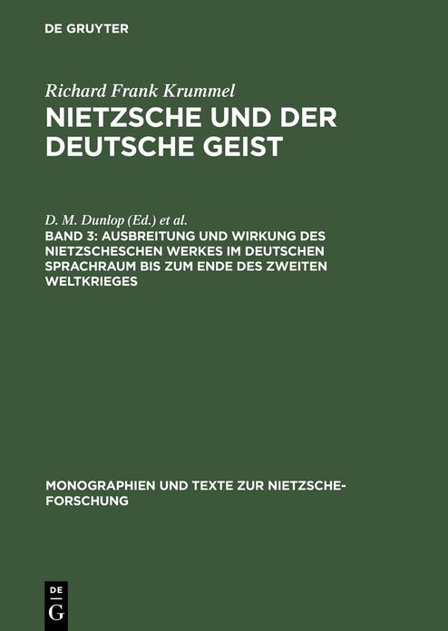 Ausbreitung und Wirkung des Nietzscheschen Werkes im deutschen Sprachraum bis zum Ende des Zweiten Weltkrieges: Ein Schrifttumsverzeichnis der Jahre 1919-1945