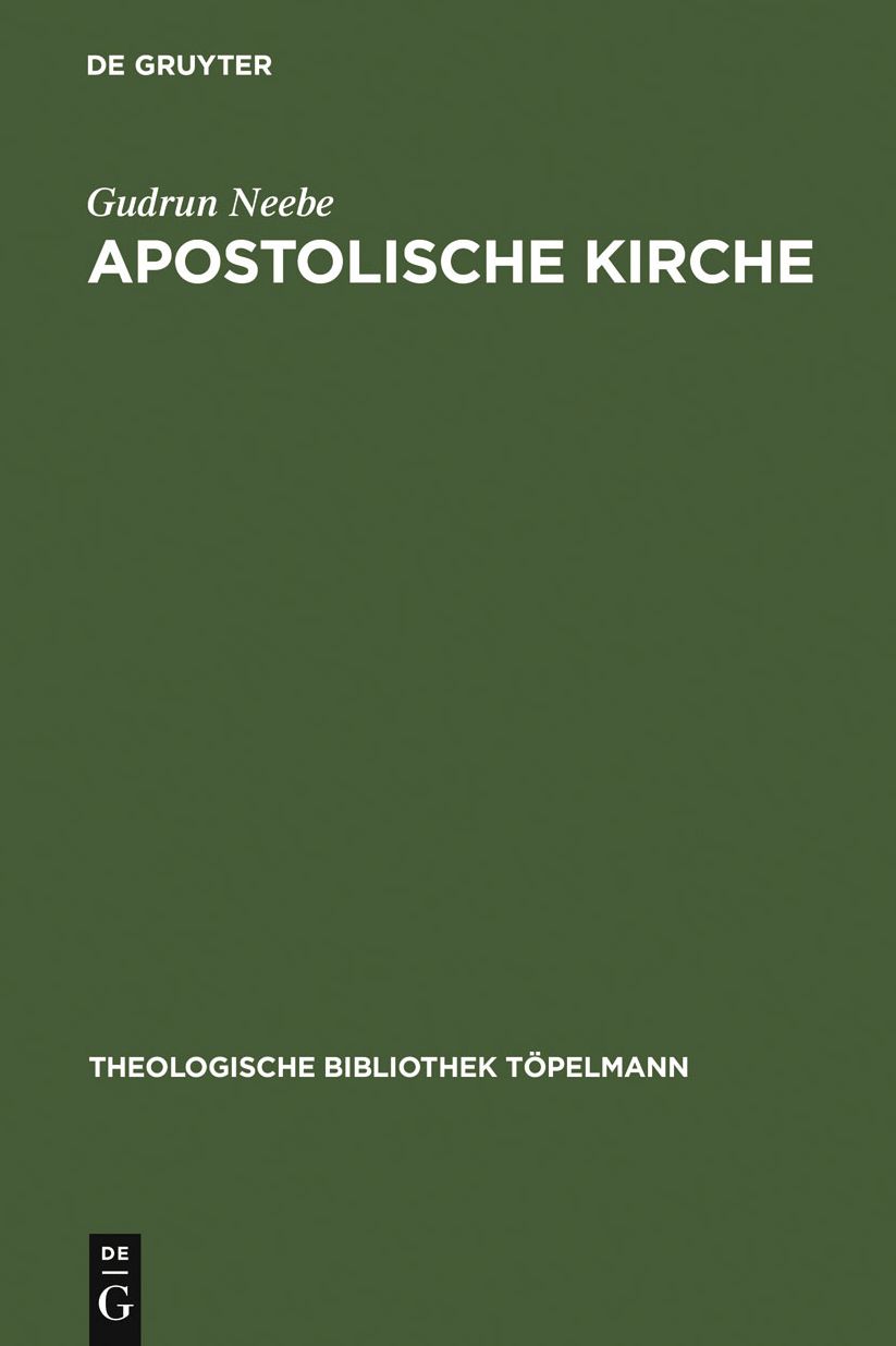 Apostolische Kirche: Grundunterscheidungen an Luthers Kirchenbegriff unter besonderer Berucksichtigung seiner Lehre von den notae ecclesiae