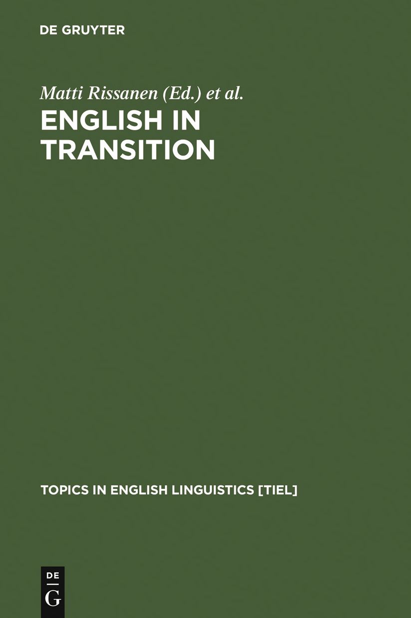 English in Transition: Corpus-based Studies in Linguistic Variation and Genre Styles