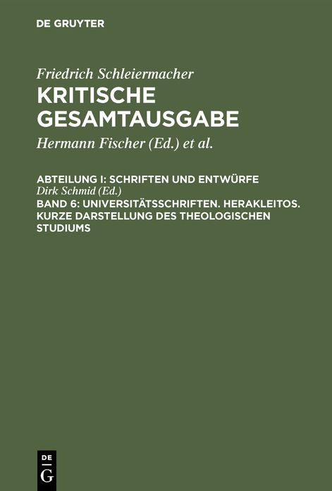 Universitatsschriften. Herakleitos. Kurze Darstellung des theologischen Studiums