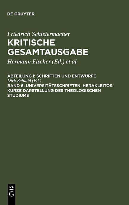 Universitatsschriften. Herakleitos. Kurze Darstellung des theologischen Studiums