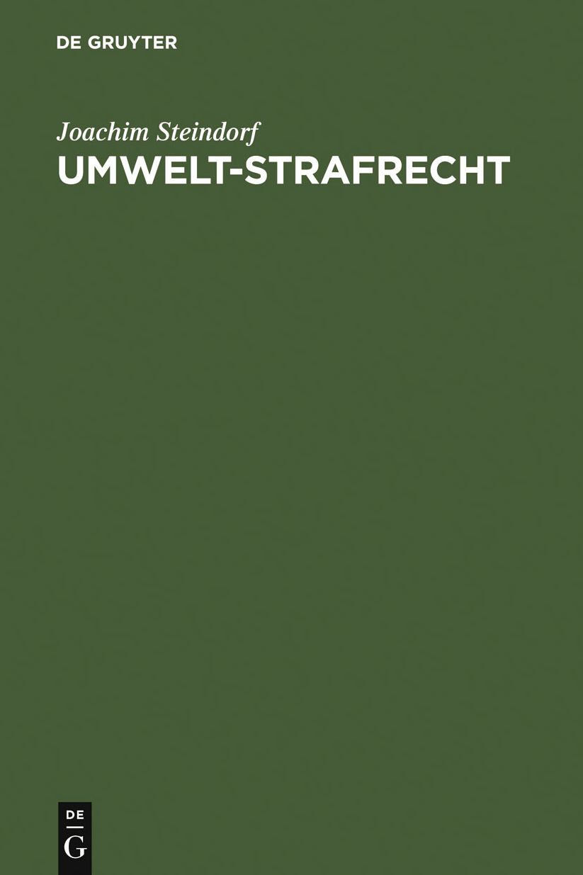 Umwelt-Strafrecht: (Sonderausgabe der Kommentierung der 311c,d; 324-330d in der 11. Aufl. des Leipziger Kommentars zum Strafgesetzbuch)