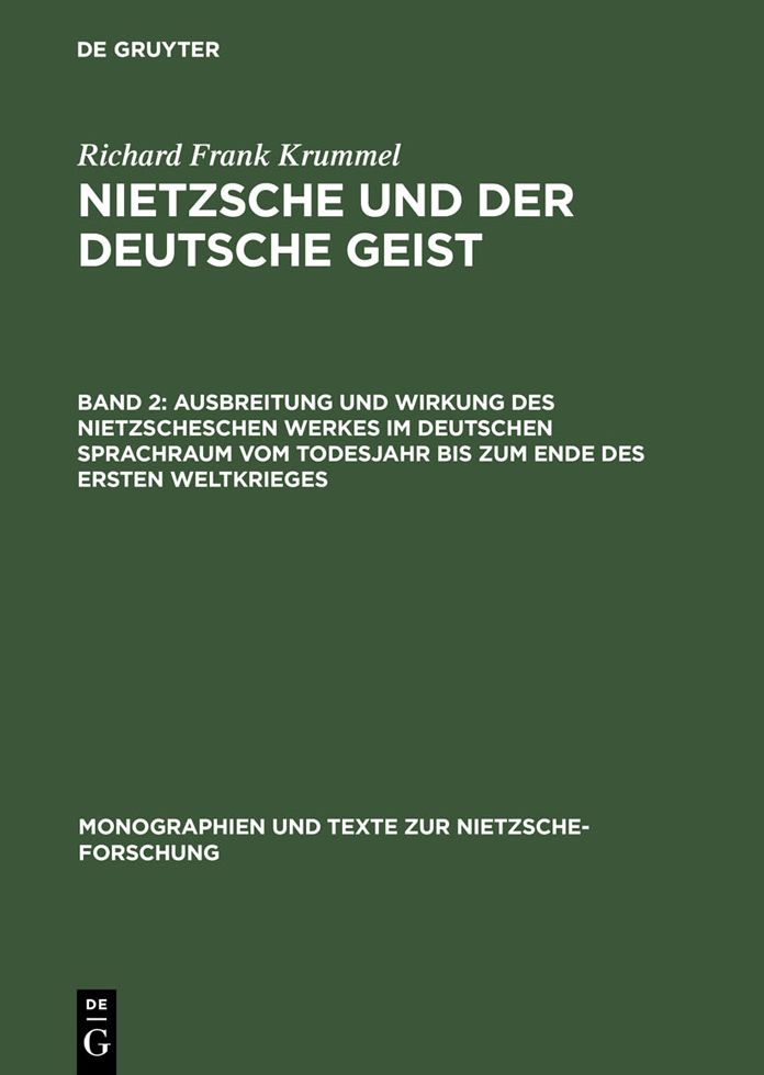 Ausbreitung und Wirkung des Nietzscheschen Werkes im deutschen Sprachraum vom Todesjahr bis zum Ende des Ersten Weltkrieges: Ein Schrifttumsverzeichnis der Jahre 1901-1918