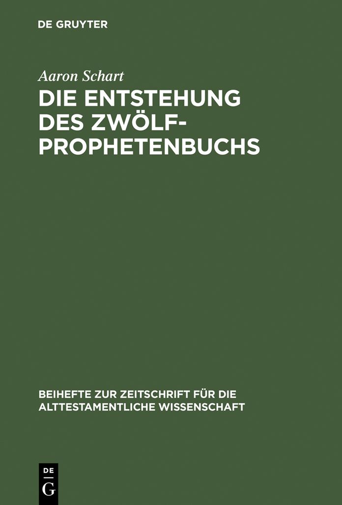 Die Entstehung des Zwolfprophetenbuchs: Neubearbeitungen von Amos im Rahmen schriftenubergreifender Redaktionsprozesse