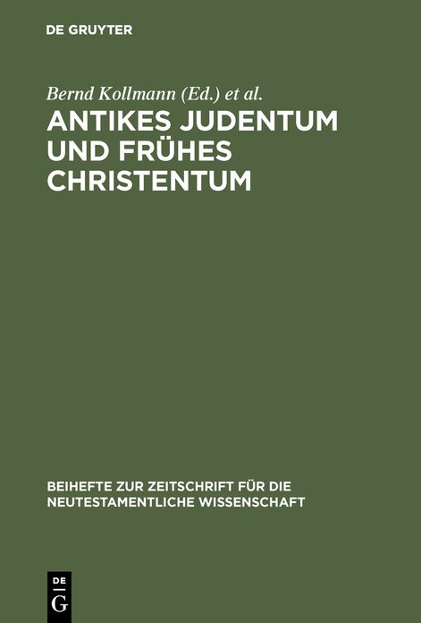 Antikes Judentum und Fruhes Christentum: Festschrift fur Hartmut Stegemann zum 65. Geburtstag
