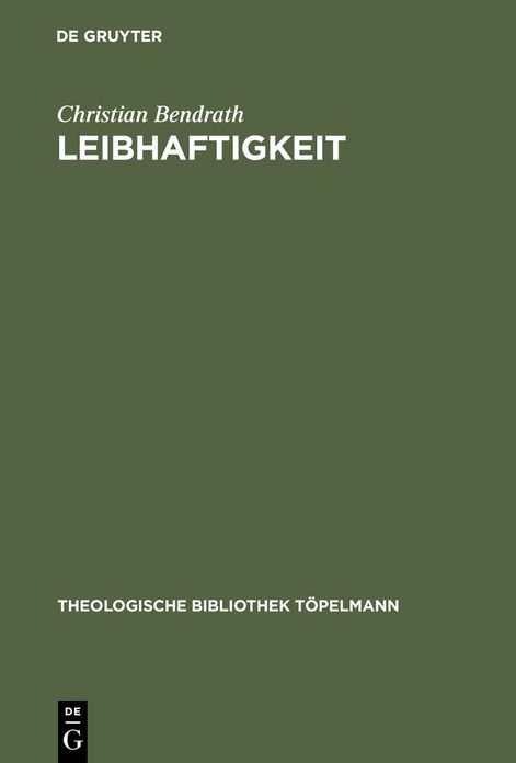 Leibhaftigkeit: Jakob Bohmes Inkarnationsmorphologie