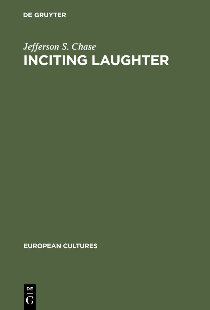 Inciting Laughter: The Development of "Jewish Humor" in 19th Century German Culture