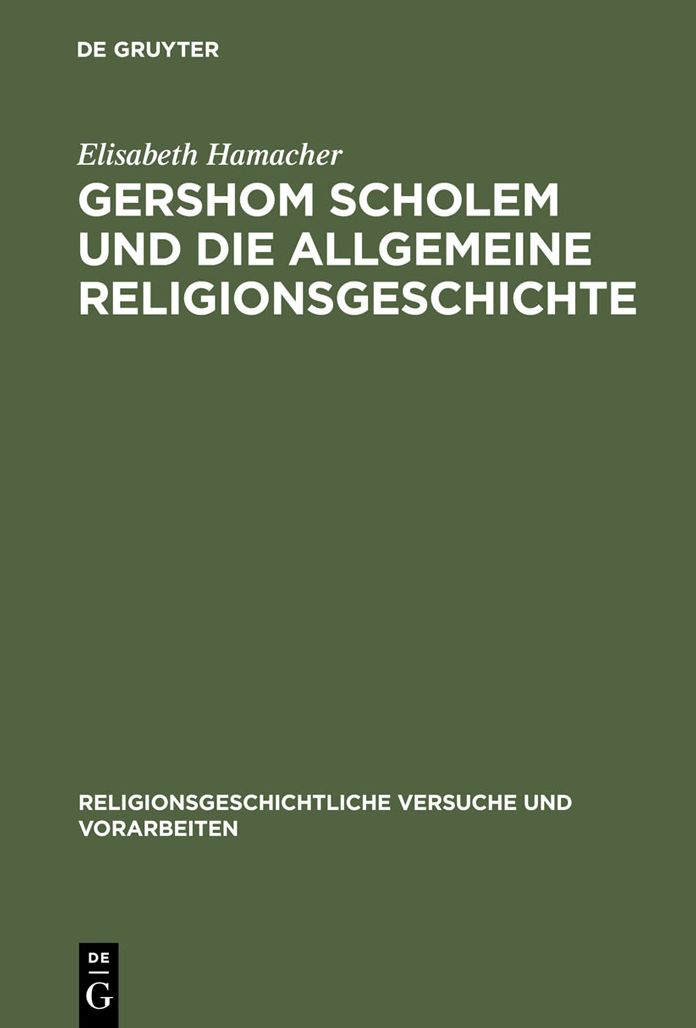 Gershom Scholem und die Allgemeine Religionsgeschichte