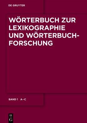 Worterbuch Zur Lexikographie Und Worterbuchforschung: Dictionary of Lexicography and Dictionary Research