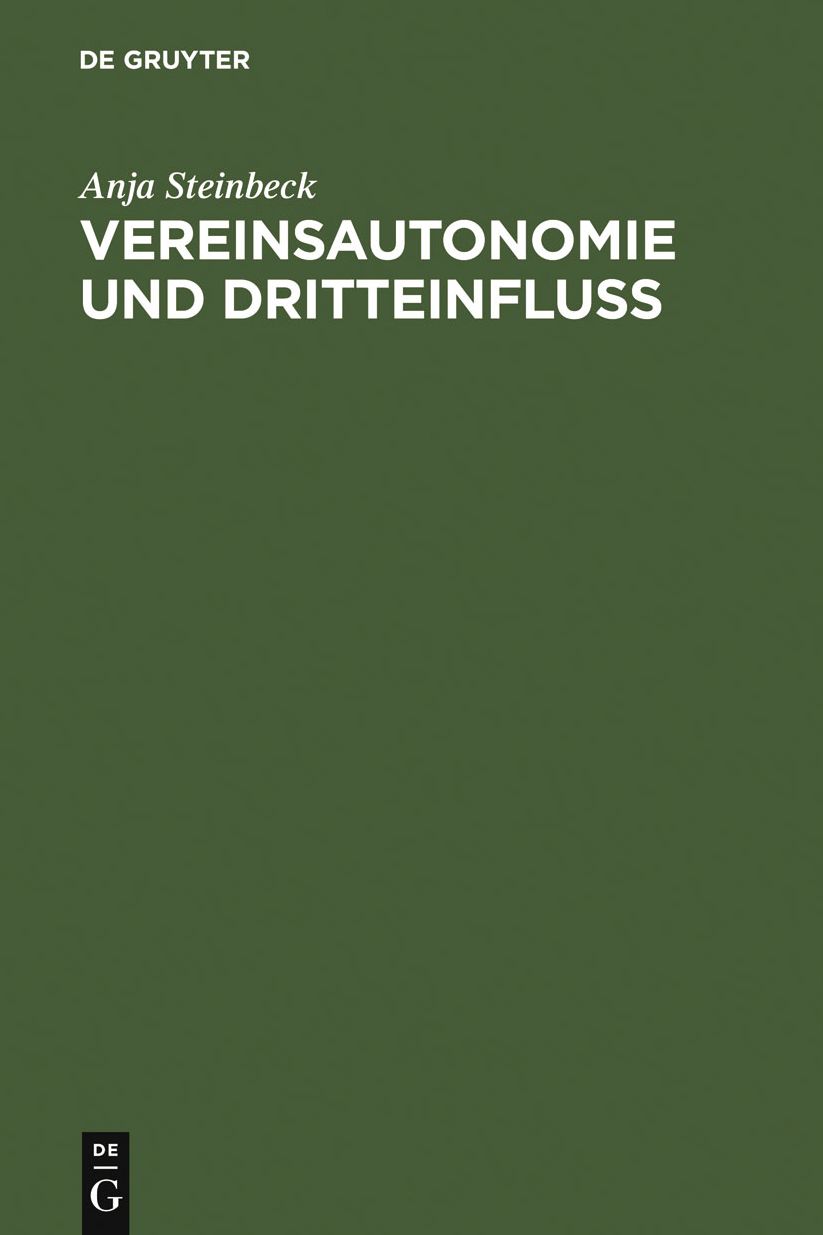 Vereinsautonomie und Dritteinfluss: Dargestellt an den Verbanden des Sports