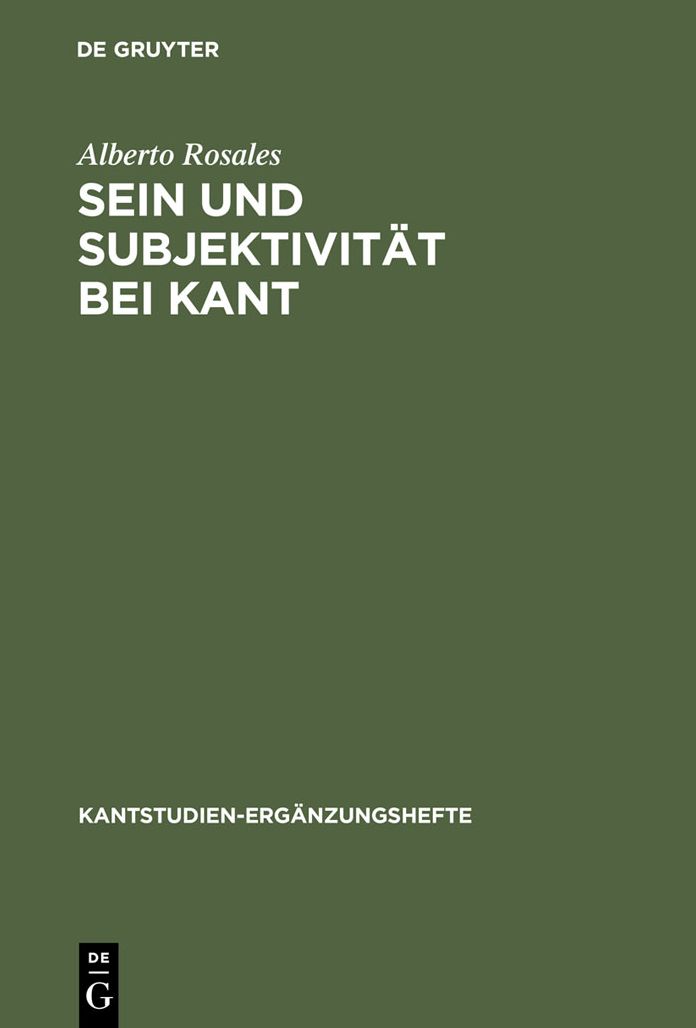 Sein und Subjektivitat bei Kant: Zum subjektiven Ursprung der Kategorien
